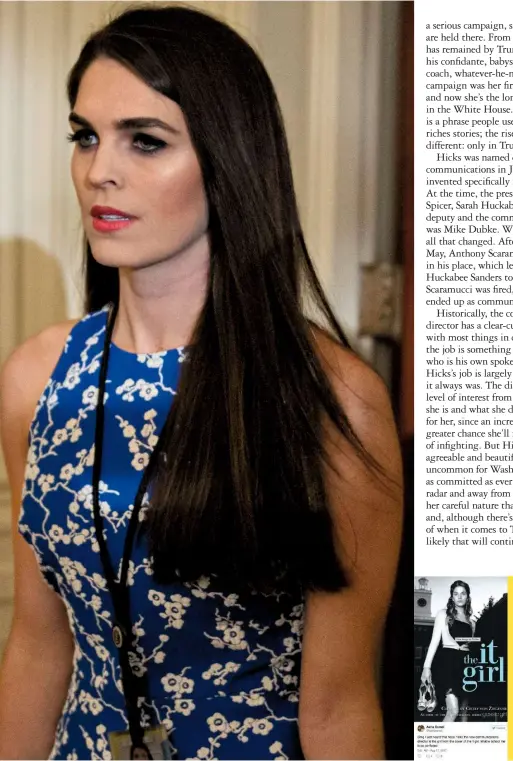  ??  ?? Main picture and far left: Hicks joins Trump at the White House for a swearing in ceremony. Top left: with now ex-chief strategist Steve Bannon. Left: as cover star for a Gossip Girl spin-off