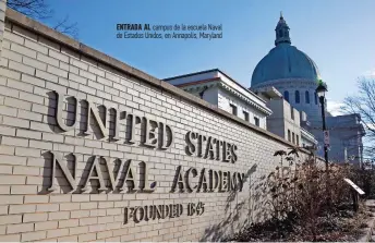  ?? ?? Entrada al campus de la escuela Naval de Estados Unidos, en Annapolis, Maryland