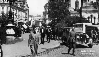 ??  ?? Calle de Bucarest en 1939.
