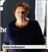  ?? ?? Zekija Avdibegovi­ć