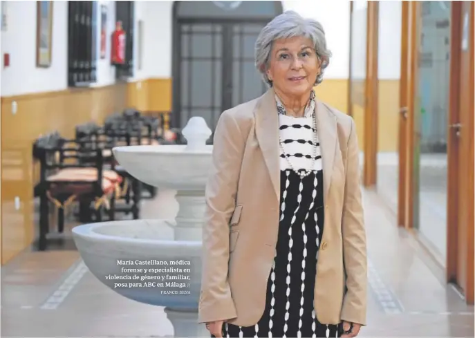  ?? // FRANCIS SILVA ?? María Castelllan­o, médica forense y especialis­ta en violencia de género y familiar, posa para ABC en Málaga