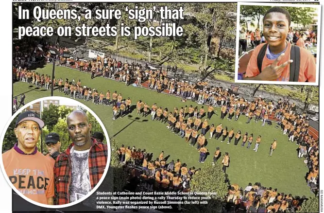  ??  ?? Students at Catherine and Count Basie Middle School in Queens form a peace sign (main photo) during a rally Thursday to reduce youth violence. Rally was organized by Russell Simmons (far left) with DMX. Youngster flashes peace sign (above).