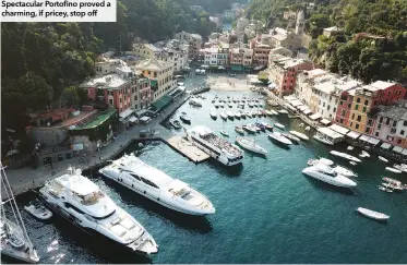  ??  ?? Spectacula­r Portofino proved a charming, if pricey, stop off