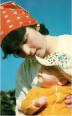  ??  ?? My one and only: Jessie Wilson with her daughter Timi — hoping to recreate the closeness she had and, right, as a tot with her mum Pat