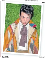  ?? PHOTO: AFP ?? Ezra Miller