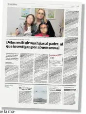  ??  ?? Denuncia. María Victoria Camuyrano y sus dos hijas, en la nota publicada el lunes por Clarín.