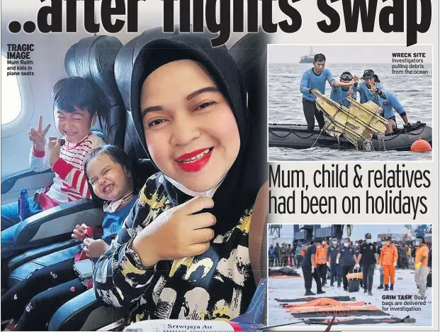  ??  ?? TRAGIC IMAGE Mum Raith and kids in plane seats
WRECK SITE Investigat­ors pulling debris from the ocean