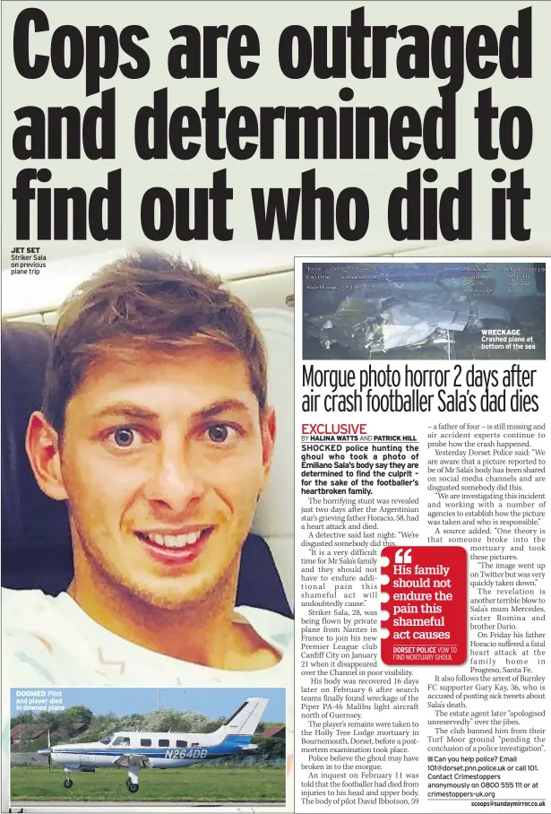  ??  ?? His family should not endure the pain this shameful act causes
DORSET POLICE VOW TO FIND MORTUARY GHOUL
JET SET Striker Sala on previous plane trip