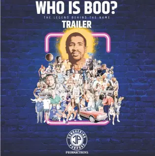  ?? ?? The trailer cover for the film “Who is Boo?,” a documentar­y on the life of Hall of Famer Boo Williams.