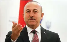  ?? DR ?? Ministro turco dos Negócios Estrangeir­os, Mevlut Cavusoglu