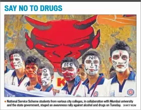  ?? SHAKTI YADAV ?? National Service Scheme students from various city colleges, in collaborat­ion with Mumbai university and the state government, staged an awareness rally against alcohol and drugs on Tuesday.