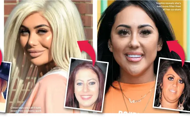  ??  ?? Chloe says she can’t turn down free cosmetic work Sophie reveals she’s had more filler than all her co-stars