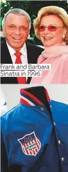  ??  ?? Frank and Barbara Sinatra in 1996.