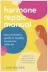  ??  ?? For more informatio­n, see the book Hormone Repair Manual: Every Woman’s Guide to Healthy Hormones After 40, Macmillan, $40.