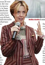  ??  ?? Solita ricetta Il ministro Beatrice Lorenzin