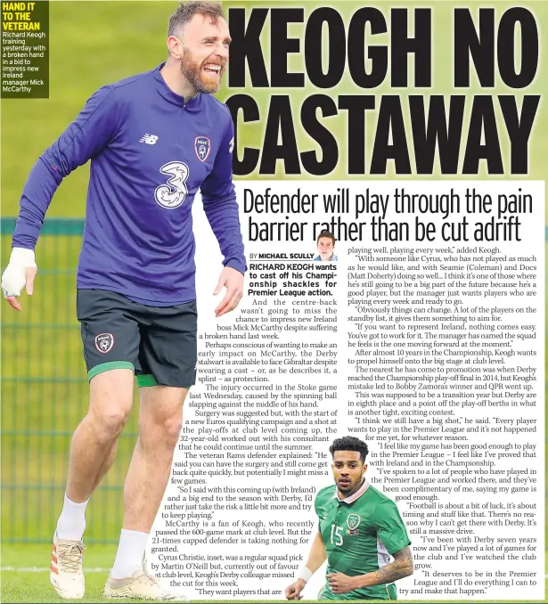  ??  ?? Richard Keogh training yesterday with a broken hand in a bid to impress new Ireland manager Mick Mccarthy