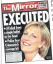  ??  ?? SHOCKING How the Mirror covered murder story in ’99