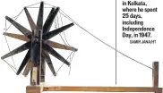  ?? SAMIR JANA/HT ?? A charkha used by Mahatma Gandhi on display at the Gandhi Bhavan (Hyderi Manzil) in Kolkata, where he spent 25 days, including Independen­ce Day, in 1947.