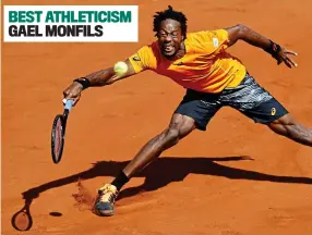  ??  ?? BEST ATHLETICIS­M GAEL MONFILS