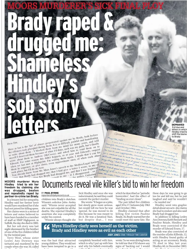  ??  ?? DEPRAVED Evil duo and letters in which Hindley tried to shift the blame to Brady