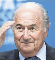  ?? Michael Probst / Associated Press ?? Former FIFA president Sepp Blatter said Thursday that the North American bid to host the 2026 World Cup is receiving challengin­g competitio­n from Morocco.