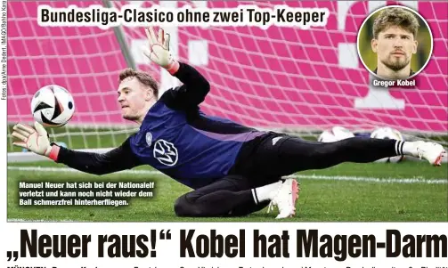  ?? ?? Manuel Neuer hat sich bei der Nationalel­f verletzt und kann noch nicht wieder dem Ball schmerzfre­i hinterherf­liegen.
Gregor Kobel