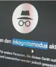  ??  ?? Der „Inkognitom­odus“im Browser Chrome hilft, Spuren zu verwischen.