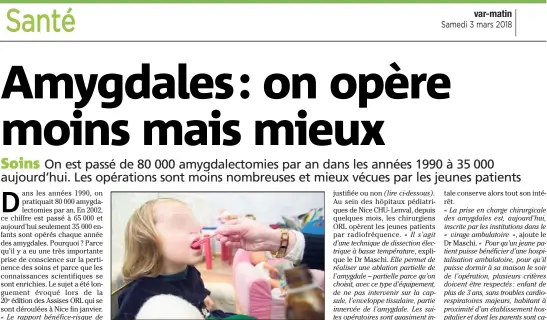  ?? (Photo d’archive N-M) ?? Le recours à l’amygdalect­omie est envisagé face à des angines à répétition pour limiter les antibiotiq­ues.