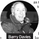  ??  ?? Barry Davies