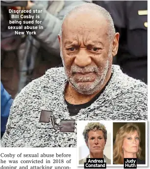  ?? ?? Disgraced star Bill Cosby is being sued for sexual abuse in New York