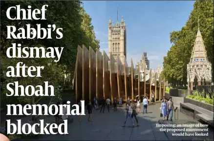  ?? PHOTOS: MICHAEL DONALD, HOLOCAUST MEMORIAL CENTRE ?? Imposing: an image of how the proposed monument would have looked