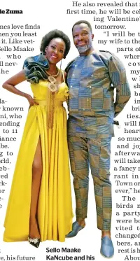  ?? ?? Sello Maake Kancube and his wife Pearl Mbewe.