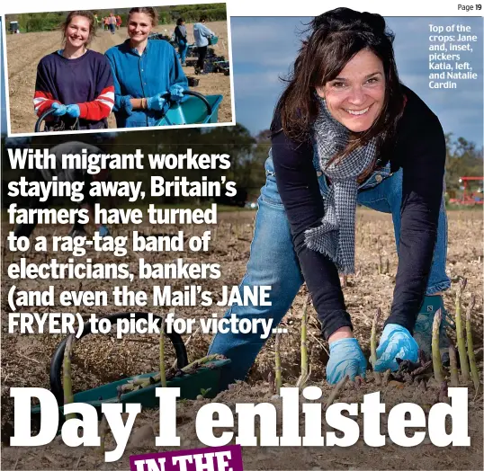  ??  ?? Top of the crops: Jane and, inset, pickers Katia, left, and Natalie Cardin