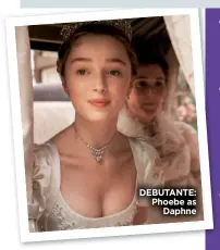  ??  ?? DEBUTANTE: Phoebe as Daphne