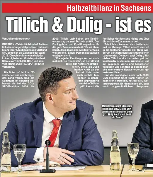  ??  ?? Ministerpr­äsident Stanislaw Tillich (58, CDU, r.) und Wirtschaft­sminister Martin Dulig (43, SPD): Auch nach 2019
ein Team?