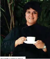  ??  ?? Anamika enjoys close to 15 mugs of tea a day
