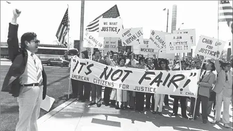  ?? PHOTO BY VICTOR YANG OF CHINA TIMES ?? The last words uttered by Vincent Chin, as he lay on the ground with fatal injuries in 1982, provided a rallying cry for Asian Americans protesting in Detroit’s Kennedy Square on May 9, 1983.