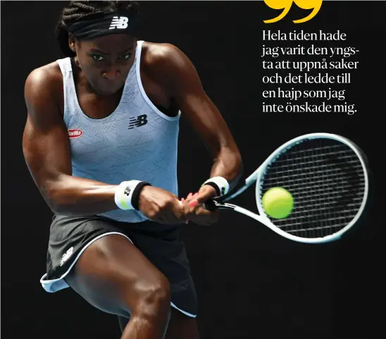  ?? FOTO: JOHN DONEGAN/LEHTIKUVA-AFP ?? ”Jag var riktigt deprimerad i ett år”, säger tennistala­ngen Cori ”Coco” Gauff.