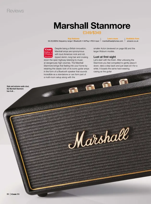  ??  ?? Style and extreme audio clout, the Marshall Stanmore has it all…