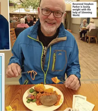  ?? ?? Reverend Stephen Parker is losing weight with the help of Slimming World.