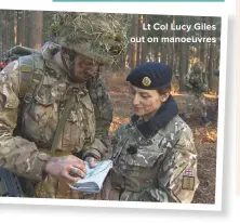  ??  ?? LT COL LUCY GILES OUT ON MANOEUVRES