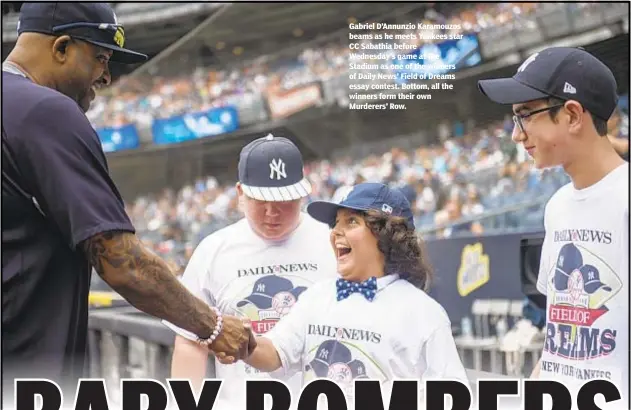  ??  ?? Gabriel D’Annunzio Karamouzos beams as he meets Yankees star CC Sabathia before Wednesday’s game at the Stadium as one of the winners of Daily News’ Field of Dreams essay contest. Bottom, all the winners form their own Murderers’ Row.