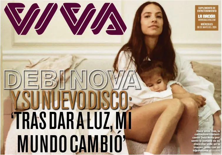  ?? INSTAGRAM ?? Hace unos días, la cantautora costarrice­nse Debi Nova presentó la portada de su disco Dar vida; en la imagen, posa con su hija Paloma.