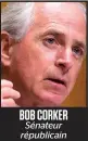  ??  ?? BOB CORKER Sénateur républicai­n