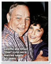  ?? ?? Loretta and Oliver “Doo” Lynn were married nearly 50 years