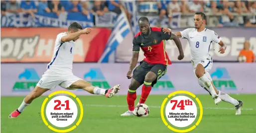  ?? AP ?? Belgium’s Romelu Lukaku (centre) challenges Greece’s Kostas Manolas (left) and Zeca during their World Cup Group H qualifying match at the Georgios Karaiskaki­s Stadium in Piraeus port, near Athens, Greece, on Sunday. —