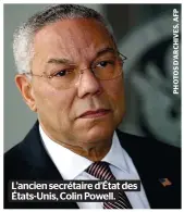  ?? ?? L’ancien secrétaire d’état des États-unis, Colin Powell.