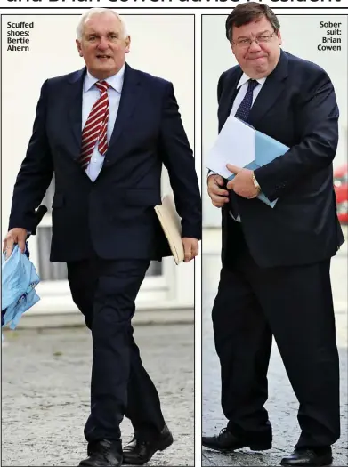  ??  ?? Scuffed shoes: Bertie Ahern Made an effort: Sober
Brian suit: Cowen Brian Cowen