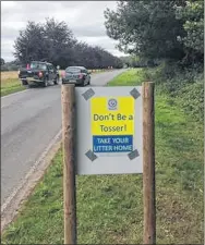  ??  ?? Signs remind visitors to take litter home