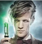  ?? — BBC FILES ?? The 11th Doctor, Matt Smith (2010 to 13).